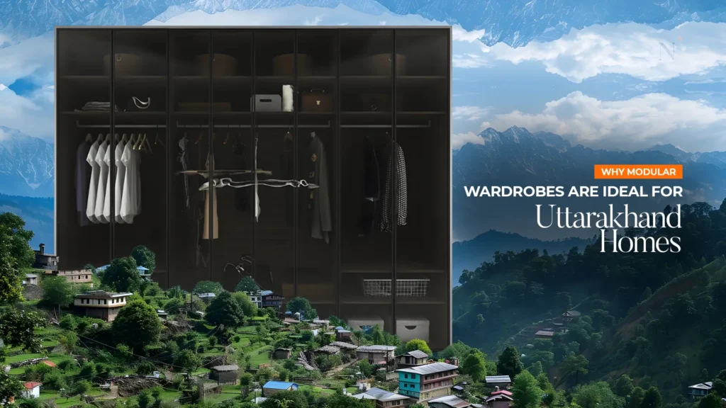 Best modular wardrobes in Uttarakhand – Space-saving, durable designs for Himalayan homes