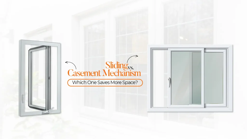 Comparison of sliding and casement window designs for modern homes – Best windows and doors in Uttarakhand
